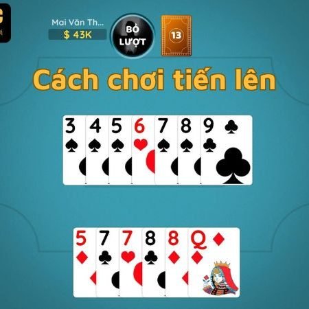 Cách chơi tiến lên dành cho tân binh