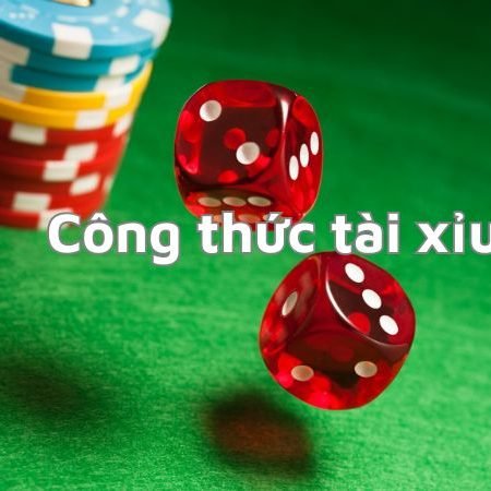 Bật mí công thức tài xỉu – Chìa khóa vàng cho cược thủ