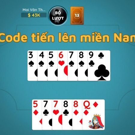 Code tiến lên miền Nam mới nhất và cách nhận code