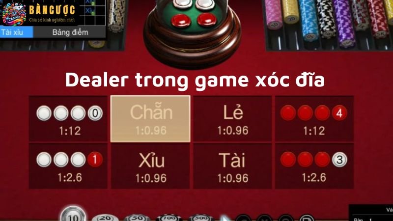 Dealer trong game xóc đĩa