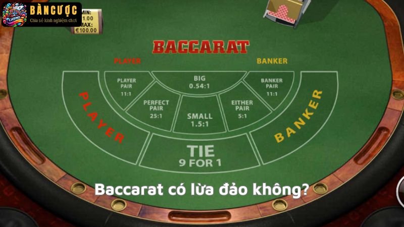 Baccarat có lừa đảo không