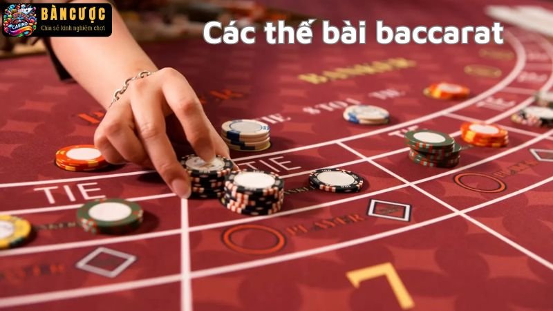 Các thế bài baccarat