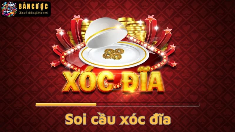 Kỹ thuật soi cầu xóc đĩa - bí quyết chiến thắng trong trò chơi