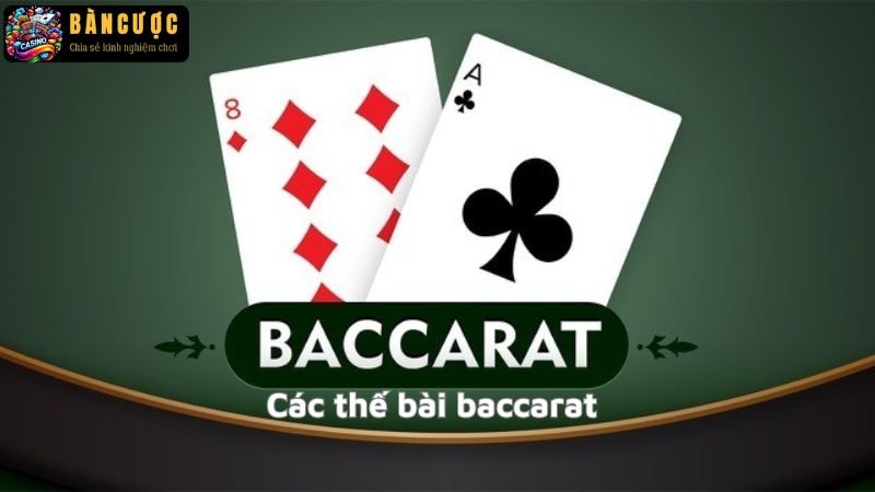 Các thế bài baccarat