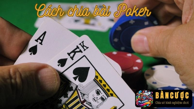 Chiến lược chia bài Poker