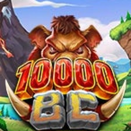 10000 BC Doublemax Slot: Hướng Dẫn Chi Tiết Để Thắng Lớn và Giành Jackpot!