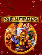 Anh Hùng Lương Sơn – 108 Heroes Slot: Hướng Dẫn Đầy Đủ Từ A đến Z Cho Người Mới