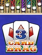 3 Card Brag Slot: Hướng Dẫn Đầy Đủ Từ A đến Z Cho Người Mới