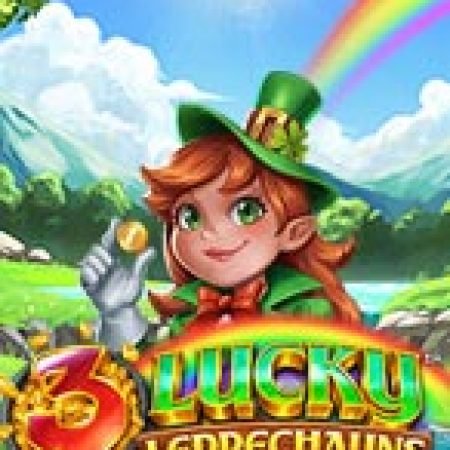 Đánh Giá 3 Lucky Leprechauns Slot: Kỳ Quan Game Slot Mới Nhất