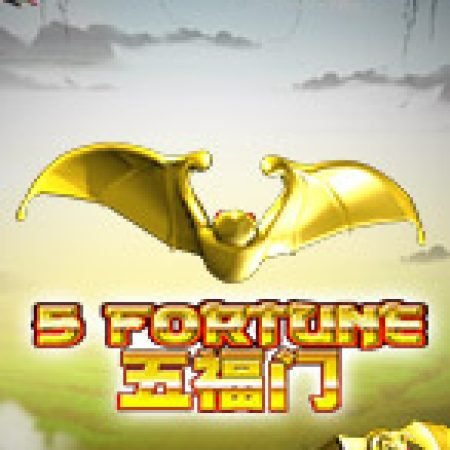 Khám Phá 5 Fortune Slot: Trải Nghiệm Game Slot Huyền Bí