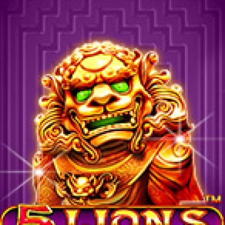 Khám Phá Ngũ Linh Quy Tụ – 5 Lions Slot: Trải Nghiệm Game Slot Huyền Bí