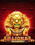 Chơi Ngũ Đại Kỳ Lân – 5 Lions Megaways Slot Ngay Hôm Nay – Phiêu Lưu Đến Thế Giới Kỳ Diệu!