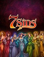 Khám Phá 7 Tội Lỗi – 7 Sins Slot: Trải Nghiệm Game Slot Huyền Bí