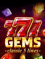 777 Gems Slot: Hướng Dẫn Chi Tiết Để Thắng Lớn và Giành Jackpot!