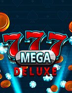 Khám Phá 777 Mega Deluxe Slot: Trải Nghiệm Game Slot Huyền Bí