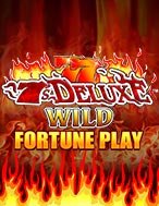 7s Deluxe Wild Fortune Play Slot: Hướng Dẫn Chi Tiết Để Thắng Lớn và Giành Jackpot!