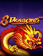 Cách Chinh Phục Bát Long Quy Tụ – 8 Dragons Slot: Chiến Lược và Hướng Dẫn