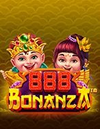 Chơi 888 Bonanza Slot Ngay Hôm Nay – Phiêu Lưu Đến Thế Giới Kỳ Diệu!