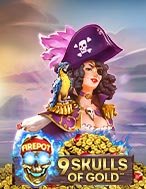 Khám Phá 9 Skulls of Gold Slot: Trải Nghiệm Game Slot Huyền Bí