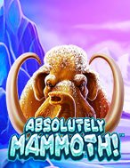 Khám Phá Absolutely Mammoth! Slot: Trải Nghiệm Game Slot Huyền Bí