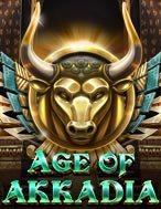 Đánh Giá Thời Đại Akkadia – Age of Akkadia Slot: Kỳ Quan Game Slot Mới Nhất