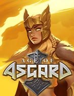 Age of Asgard Slot: Hướng Dẫn Chi Tiết Để Thắng Lớn và Giành Jackpot!