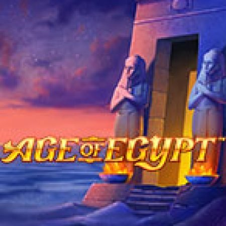 Age of Egypt Slot: Hướng Dẫn Chi Tiết Để Thắng Lớn và Giành Jackpot!