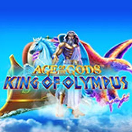 Đánh Giá Age of Gods: King of Olympus Slot: Kỳ Quan Game Slot Mới Nhất