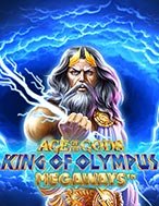 Cách Chinh Phục Age of the Gods™: King of Olympus Megaways™ Slot: Chiến Lược và Hướng Dẫn