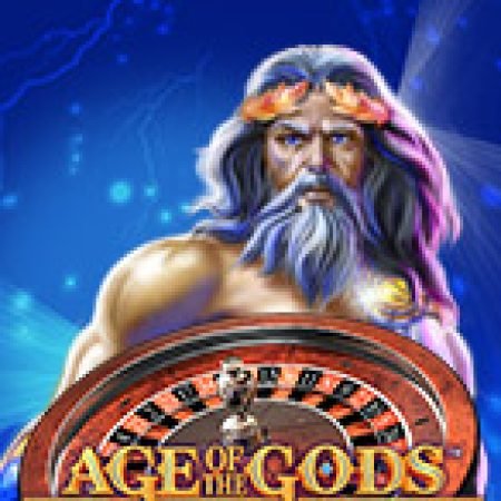 Age of the Gods Roulette Slot: Hướng Dẫn Chi Tiết Để Thắng Lớn và Giành Jackpot!