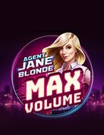 Đặc Vụ Jane Blonde Max Volume – Agent Jane Blonde Max Volume Slot: Hướng Dẫn Chi Tiết Để Thắng Lớn và Giành Jackpot!