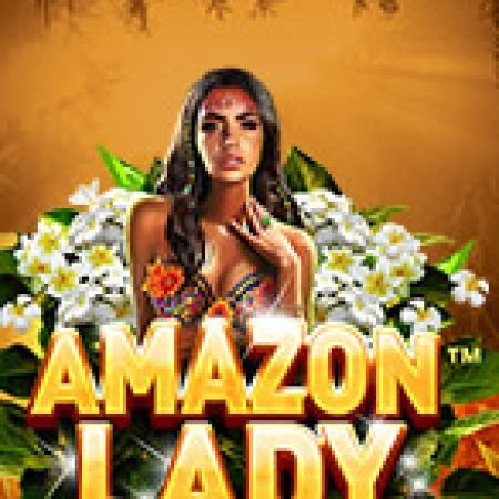 Cách Chinh Phục Amazon Lady Slot: Chiến Lược và Hướng Dẫn