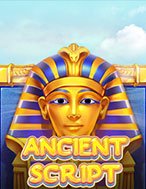 Cổ Ngữ Ai Cập – Ancient Script Slot: Hướng Dẫn Chi Tiết Để Thắng Lớn và Giành Jackpot!