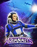 Nhà Thám Hiểm – Aquanauts Slot: Hướng Dẫn Đầy Đủ Từ A đến Z Cho Người Mới