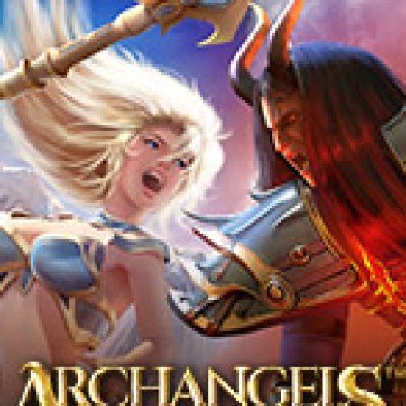 Cách Chinh Phục Thiên Thần Đại Chiến – Archangels Salvation Slot: Chiến Lược và Hướng Dẫn