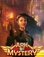 Ark Of Mystery Slot: Hướng Dẫn Chi Tiết Để Thắng Lớn và Giành Jackpot!