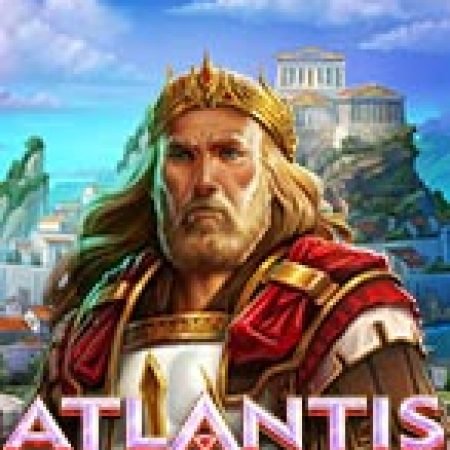 Khám Phá Atlantis: Cash Collect Slot: Trải Nghiệm Game Slot Huyền Bí