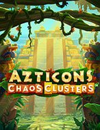 Khám Phá Azticons Chaos Clusters Slot: Trải Nghiệm Game Slot Huyền Bí