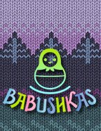 Đánh Giá Babushkas Slot: Kỳ Quan Game Slot Mới Nhất