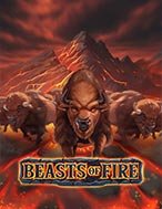 Đánh Giá Quái Vật Nóng Bỏng – Beasts of Fire Slot: Kỳ Quan Game Slot Mới Nhất