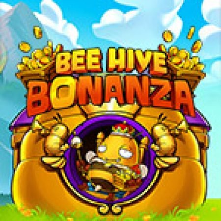 Tổ Ong Bonanza – Bee Hive Bonanza Slot: Hướng Dẫn Đầy Đủ Từ A đến Z Cho Người Mới