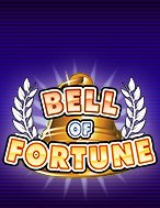 Đánh Giá Chuông May Mắn – Bell of Fortune Slot: Kỳ Quan Game Slot Mới Nhất