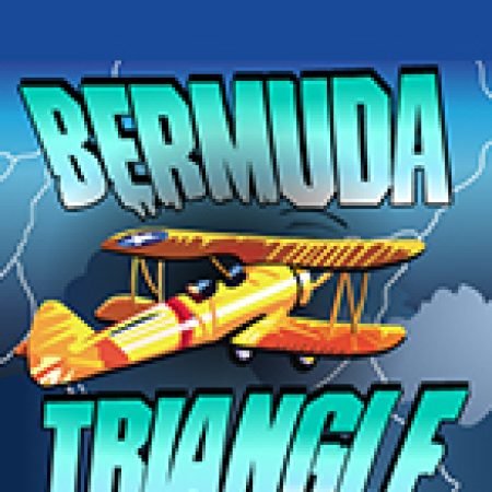 Chơi Bermuda Triangle Slot Ngay Hôm Nay – Phiêu Lưu Đến Thế Giới Kỳ Diệu!