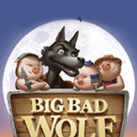 Big Bad Wolf Slot: Hướng Dẫn Chi Tiết Để Thắng Lớn và Giành Jackpot!