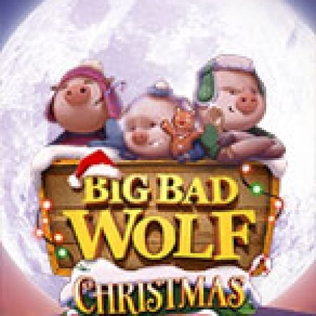 Đánh Giá Big Bad Wolf Christmas Special Slot: Kỳ Quan Game Slot Mới Nhất