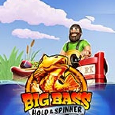 Khám Phá Câu Cá Vàng – Big Bass – Hold & Spinner Slot: Trải Nghiệm Game Slot Huyền Bí