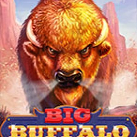 Đánh Giá Big Buffalo Megaways Slot: Kỳ Quan Game Slot Mới Nhất