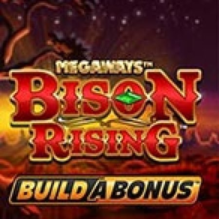 Đánh Giá Bison Rising Megaways Build a Bonus Slot: Kỳ Quan Game Slot Mới Nhất