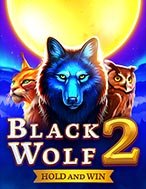 Đánh Giá Black Wolf 2 Slot: Kỳ Quan Game Slot Mới Nhất