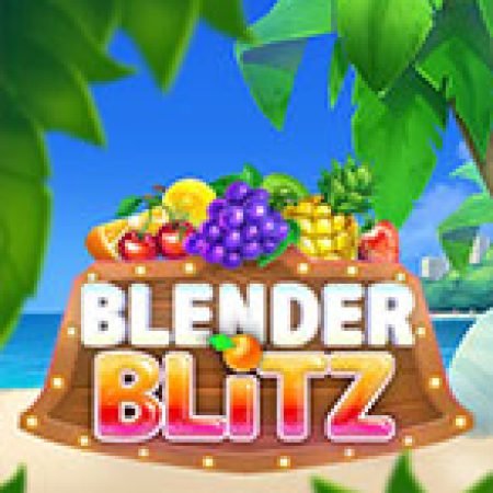 Chơi Blender Blitz Slot Ngay Hôm Nay – Phiêu Lưu Đến Thế Giới Kỳ Diệu!